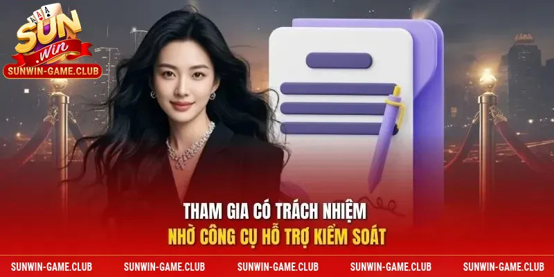 Tham gia có trách nhiệm nhờ công cụ hỗ trợ kiểm soát