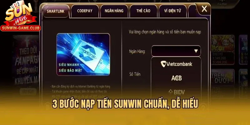 Các bước nạp tiền Sunwin