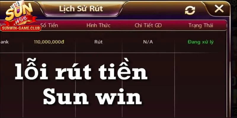 Lỗi rút tiền Sunwin bị treo