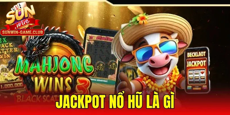 Jockpot Nổ Hũ Sunwin