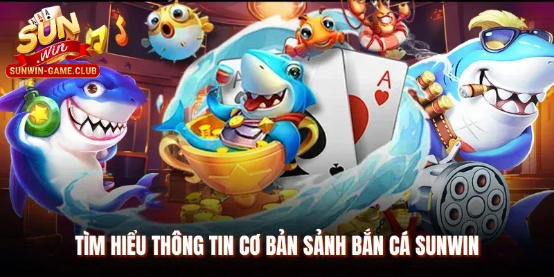 Game bắn cá Sunwin (sun cá)