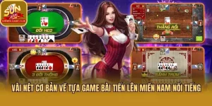 Đặc điểm cơ bản của Tiến Lên Miền Nam