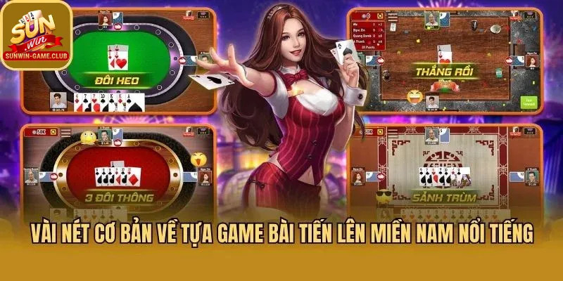 Đặc điểm cơ bản của Tiến Lên Miền Nam