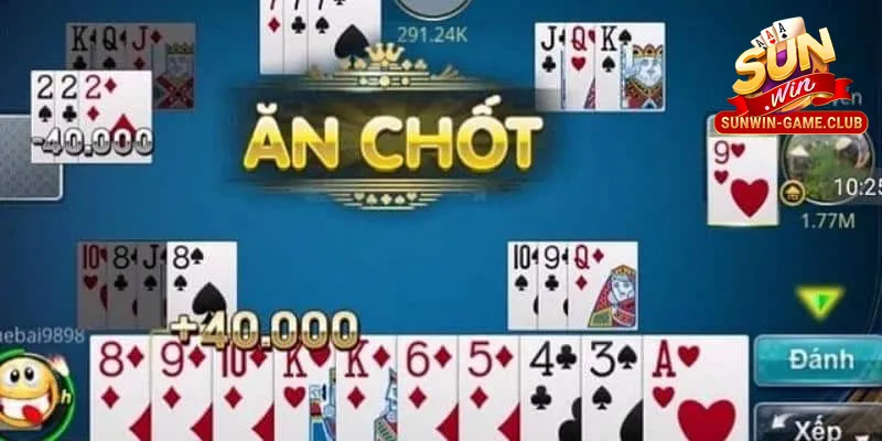 Ăn chốt trong bài phỏm Sunwin