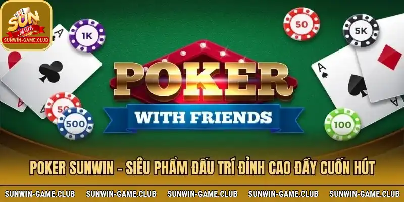 Game bài Poker Sunwin