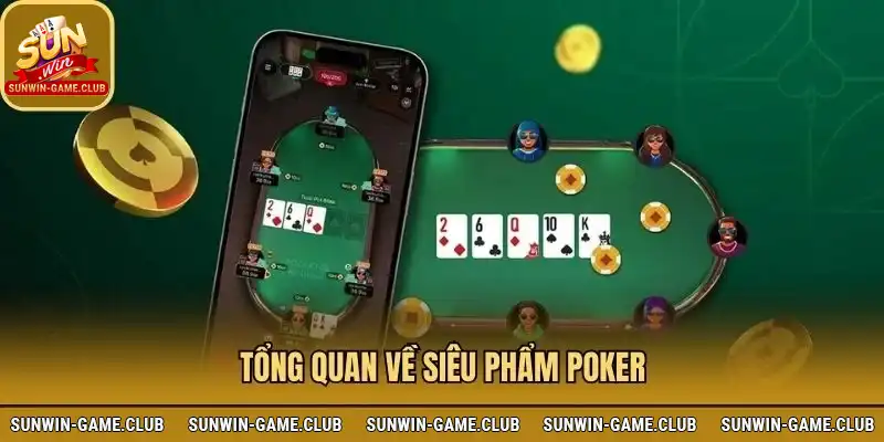 Tổng quan về Poker Sunwin